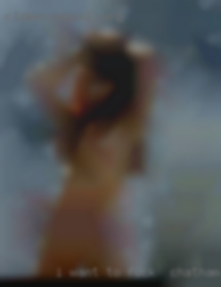 I want to fuck in Chatham, VA  feel wanted again,  desired.